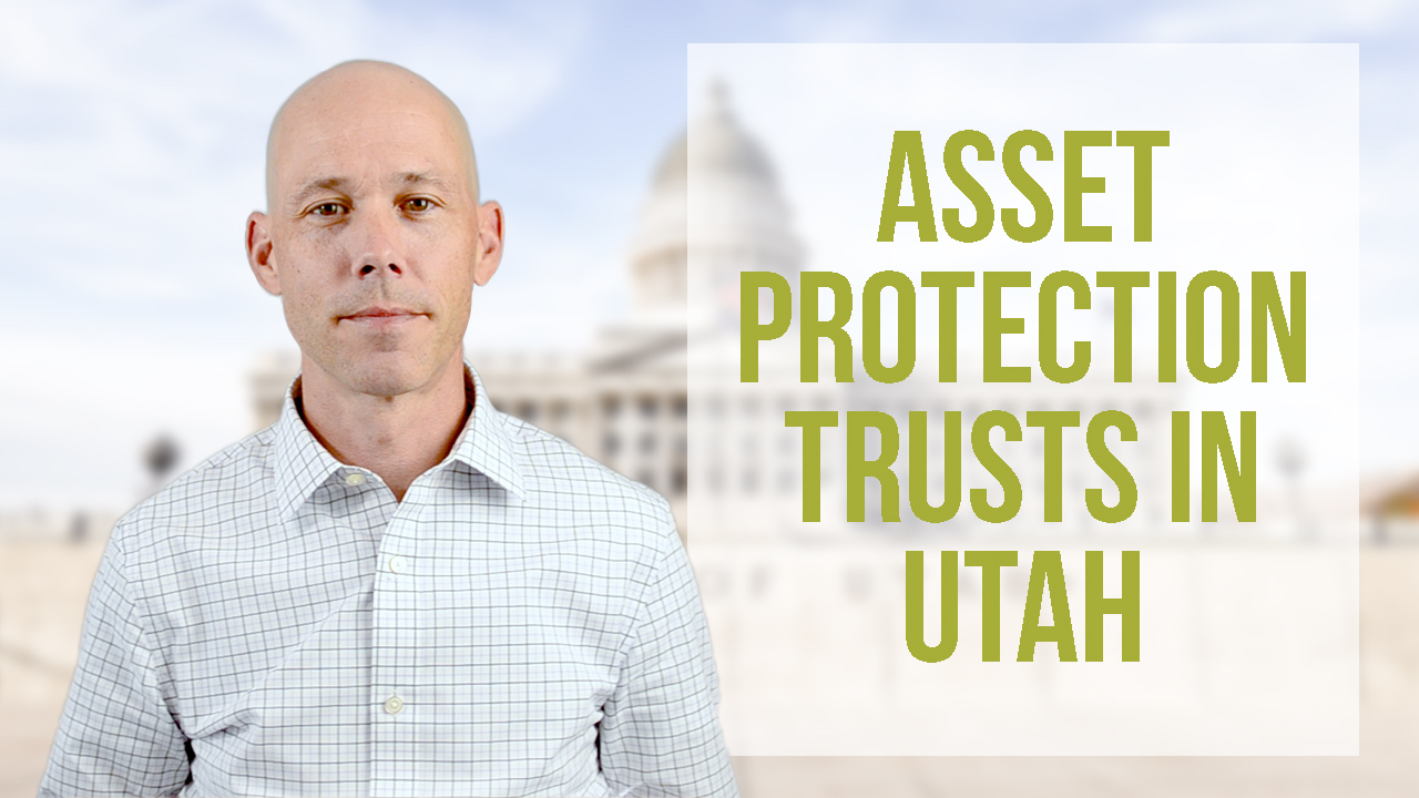 asset protection in utah irrevocable revocable third party spa